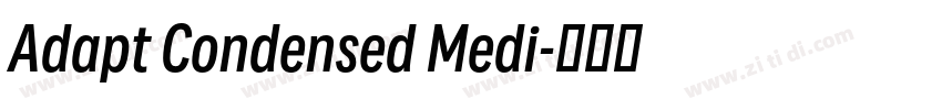 Adapt Condensed Medi字体转换